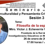 3a. Sesión del Seminario Interculturalidad y Pensamiento Crítico
